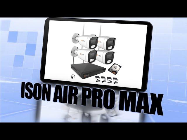 ЛУЧШАЯ БЕСПРОВОДНАЯ СИСТЕМА ВИДЕОНАБЛЮДЕНИЯ ISON AIR PRO MAX X