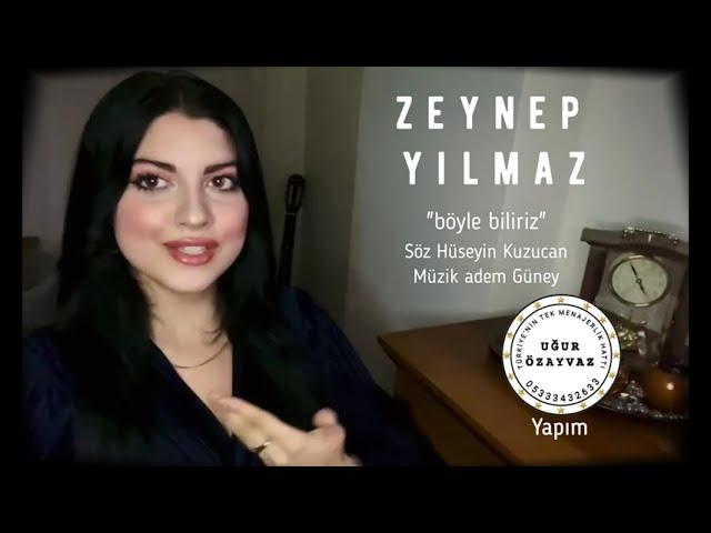 Zeynep Yılmaz "Böyle Biliriz" [Official video ©️ 2023 Uğur Özayvaz Müzik]