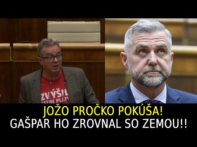 Jožo Pročko pokúša! Gašpar ho zrovnal so zemou !!