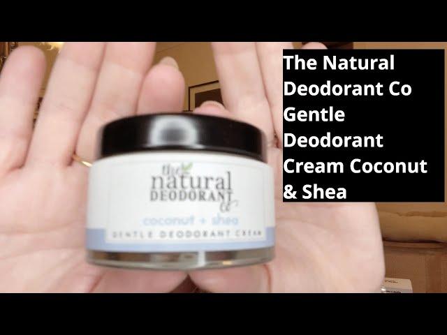 Review of The Natural Deodorant Co,Gentle Deodorant Cream Coconut & Shea,Aluminium Free,Plastic Free