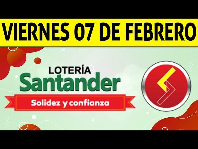 Resultados Lotería de SANTANDER Viernes 7 de Febrero de 2025  PREMIO MAYOR 