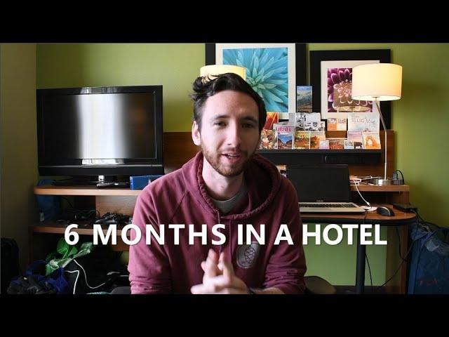 Living in a Hotel for 6 Months