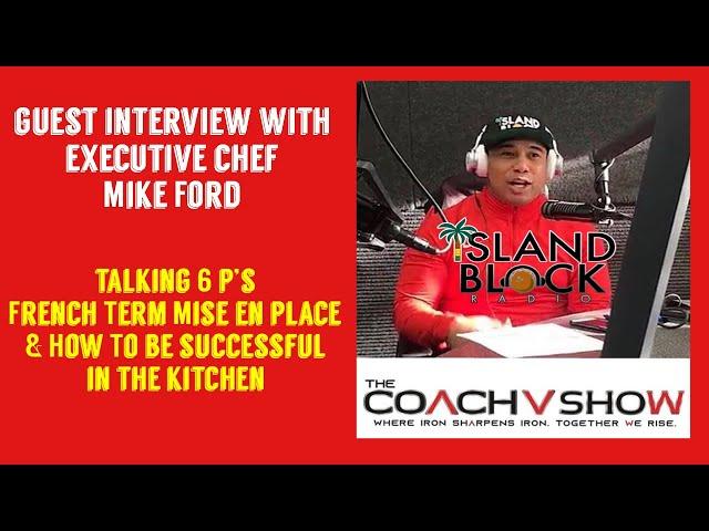 The Coach V Show with Executive Chef Mike Ford