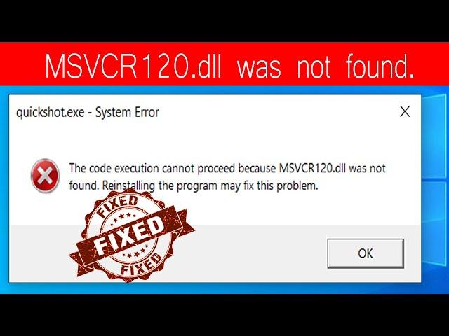 FIX- The code execution cannot proceed because MSVCR120.dll was not found | recorder.exe error