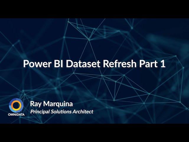 Tech Talk Thursday: Power BI Dataset Refresh Part 1