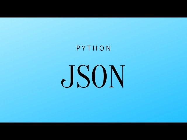 How to Convert JSON Data Into a Python Object