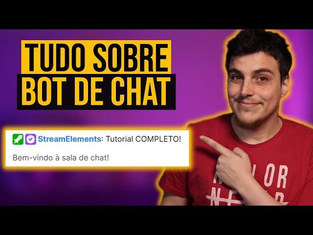 StreamElements: Tutorial de CHAT BOT Completo!