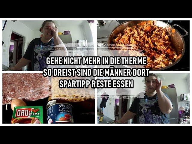 DESWEGEN GEHE ICH NICHT MEHR IN DIE THERME | SO DREIST SIND DIE MÄNNER DORT | SPARTIPP RESTE ESSEN