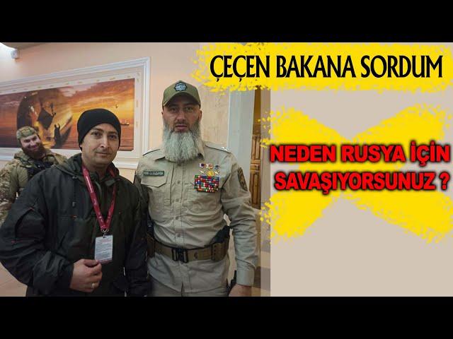 ÇEÇENLERE SORDUM: UKRAYNA'DA NEDEN RUSYA İÇİN SAVAŞIYORSUNUZ ?