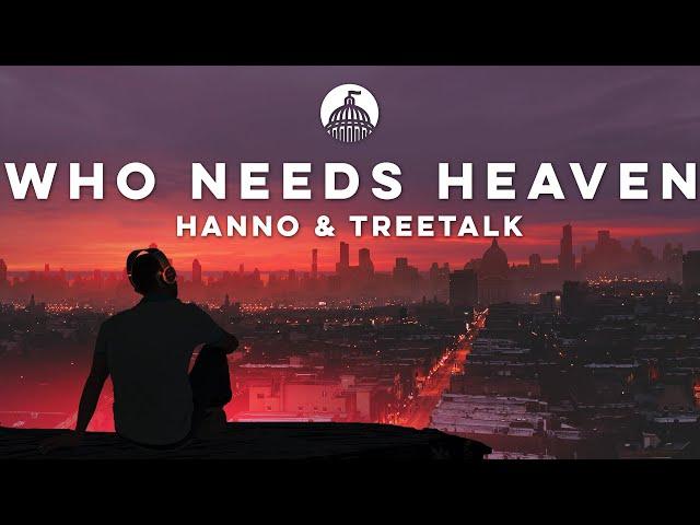 Hanno & Treetalk - Who Needs Heaven