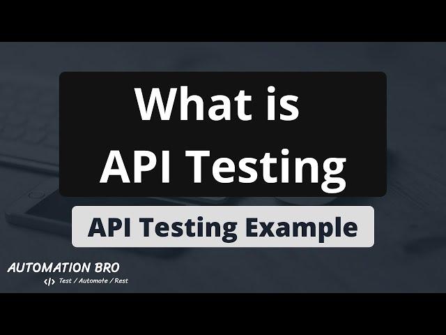 What is API Testing | REST API Testing