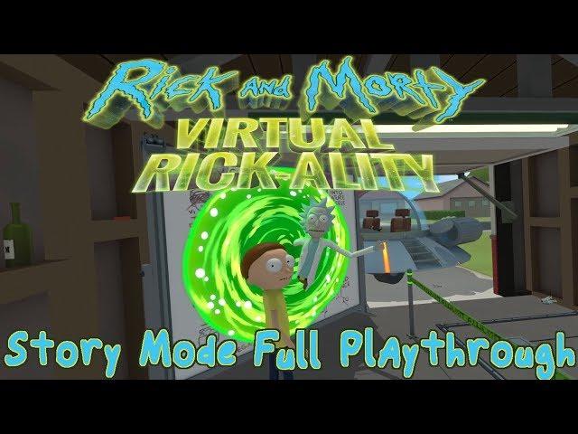 Rick and Morty: Virtual Rickality - Story Mode Full Playthrough (VR gameplay, no commentary)