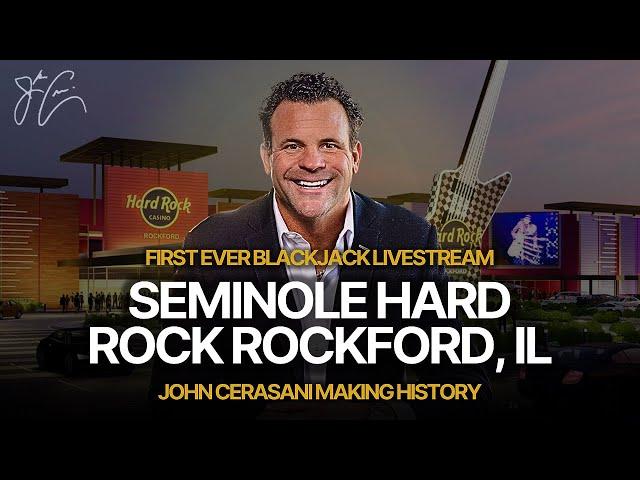 Seminole Hard Rock Rockford, IL | First Ever Blackjack Livestream: John Cerasani Making History