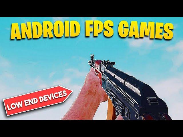 Top 7 FPS Mobile Games For Low End Devices