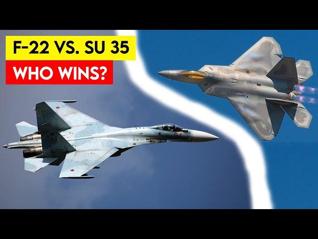 F-22 vs. Su 35 – Which Fighter Jet will Win the Battle?