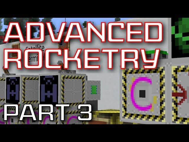 Advanced Rocketry Mod Spotlight - Part 3: Satellites and Mining Rocket