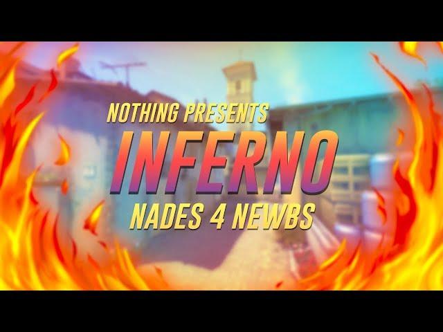 Nades 4 Newbs - Inferno (T side)