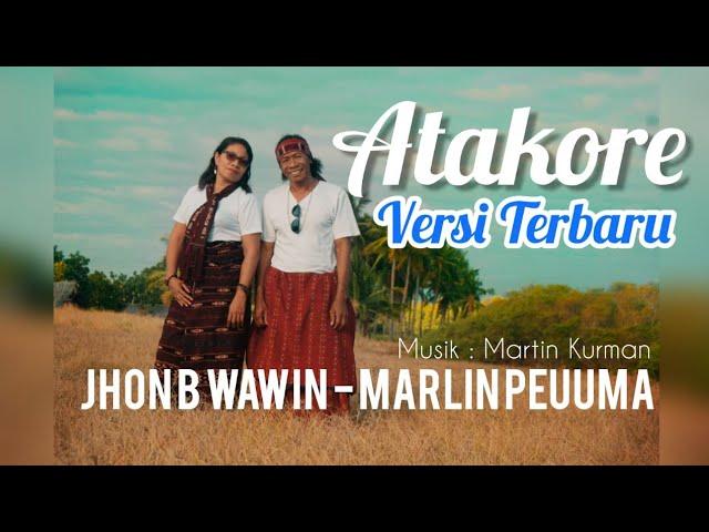 ATAKORE - (Jhon B Wawin - Marlin Peuuma)