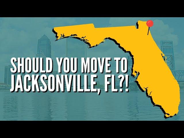 Why Move to Jacksonville FL | Reasons to Live in Jacksonville FL