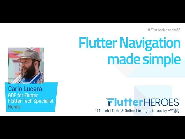 Carlo Lucera: Flutter Navigation made simple @ Flutter Heroes 2022