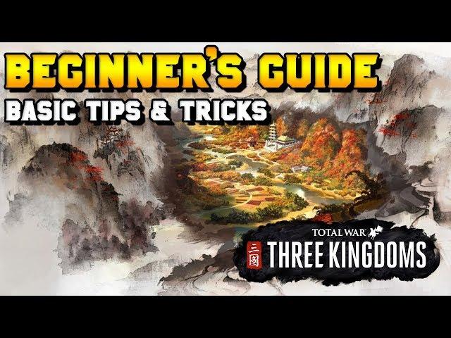 Three Kingdoms Beginner's Guide: Campaign Basic Mechanics, Tips & Tricks (Commanderies, Characters)