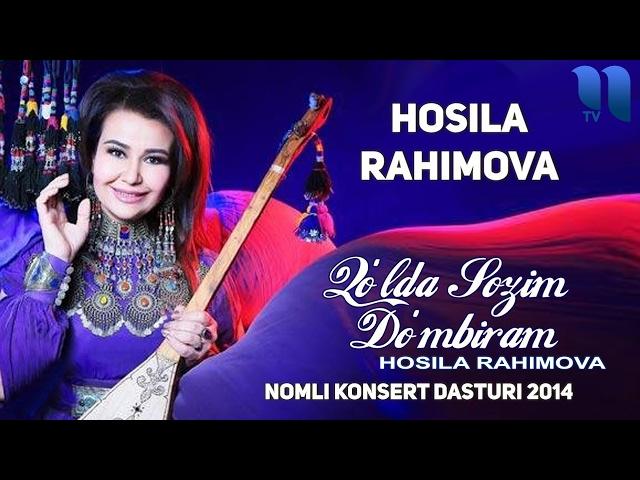 Hosila Rahimova - "Qo`lda sozim do`mbiram" nomli konsert dasturi 2014