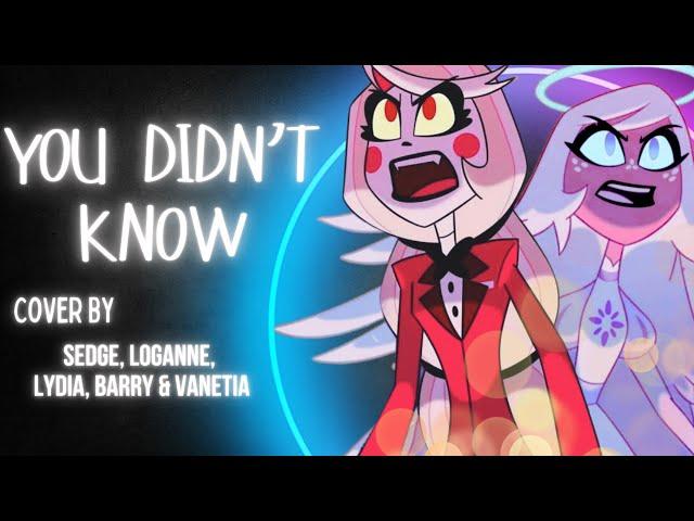 »You didn't know • Hazbin Hotel • [ ft Sedge @LoganneDigmaVO @barrybach @LydiatheBard @Van3tia  ] «