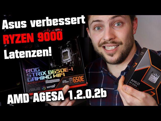 Asus improves RYZEN 9000 latencies!  AMD AGESA 1.2.0.2b Bios Core Tuning Configuration For Gaming!