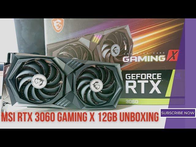 MSI RTX 3060 Gaming X 12GB Unboxing (Non LHR)