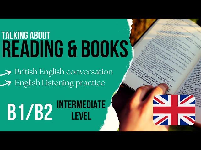 READING & BOOKSIntermediate English Conversation with Native Speakers  Listening Practice