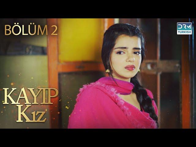 Kayıp Kız | 2. Bölüm | Türkçe Dublajlı