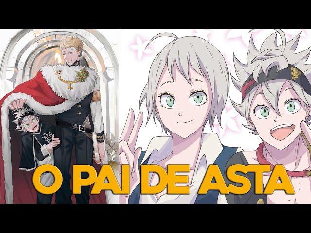 O PAI DE ASTA É UMA LENDA- Black Clover