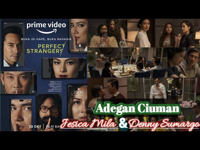 FILM PERFECT STRANGERS (2022) || ADEGAN CIUMAN JESSICA MILA & DENNY SUMARGO #jessicamila