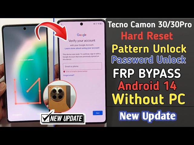 Tecno Camon 30 Hard Reset | Pattern Unlock | Tecno Camon 30 Pro FRP Bypass Android 14 Without PC