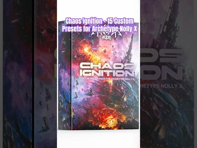 Chaos Ignition - 15 Custom Presets for Archetype Nolly X