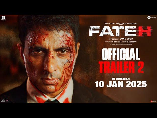 Fateh | Official Trailer 2 l Sonu Sood | Jacqueline Fernandez | In Cinemas 10th January