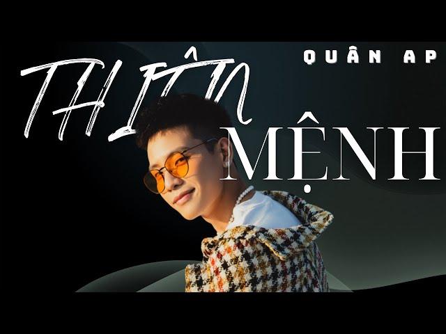 [Lyrics]  THIÊN MỆNH - QUÂN A.P ft HẢI ĐĂNG DOO