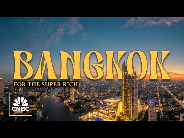 How the ultra wealthy travel in Bangkok