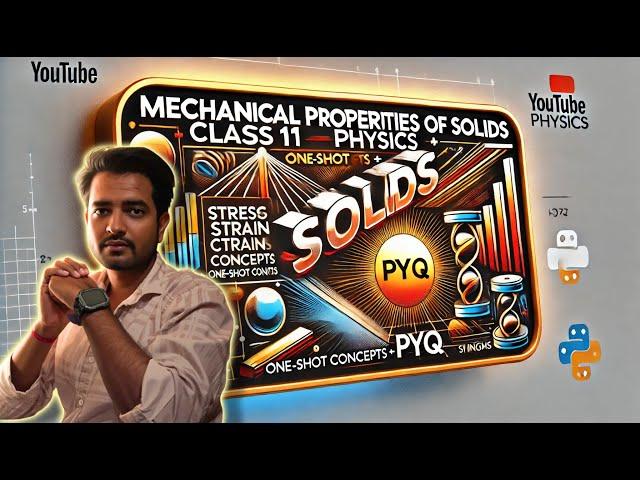 LIVE l CLASS 11 l MECHANICAL PROPERTIES OF SOLIDS l ONESHOT + PYQ