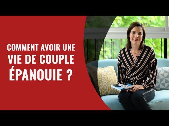 Comment être un couple épanouie  ?