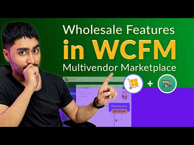 How to Add Wholesale Features in WCFM Multivendor Marketplace