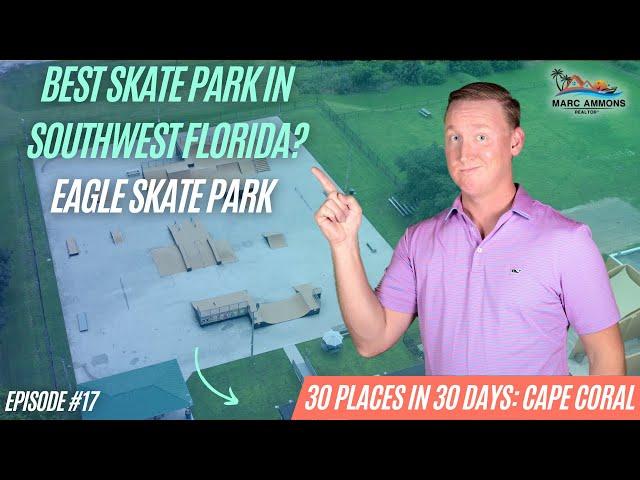 Cape Coral, FL: Eagle Skate Park [30 Places in 30 Days - Episode #17]