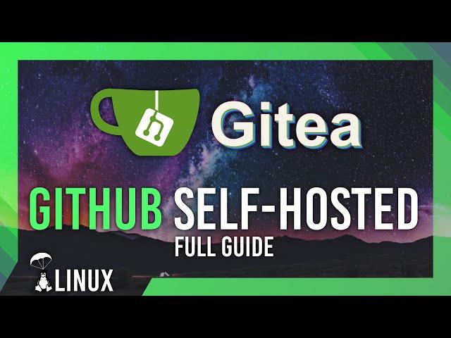 Private Self-Hosted GitHub Server | Gitea Complete Setup Guide