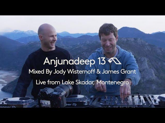 Anjunadeep 13 - Mixed By Jody Wisternoff & James Grant (Live from Lake Skadar, Montenegro)