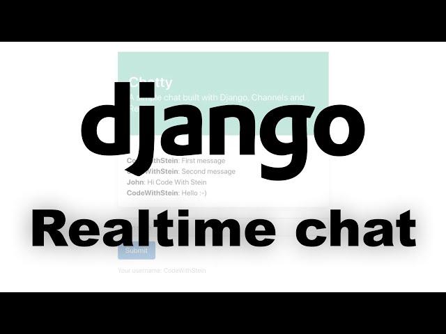 Django Realtime Chat App Tutorial - Simple Python Django Tutorial With Channels And Redis