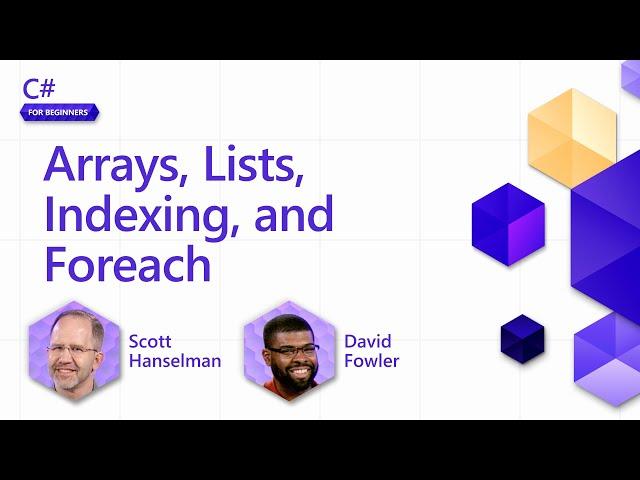 Arrays, Lists, Indexing, and Foreach [Pt 13] | C# for Beginners