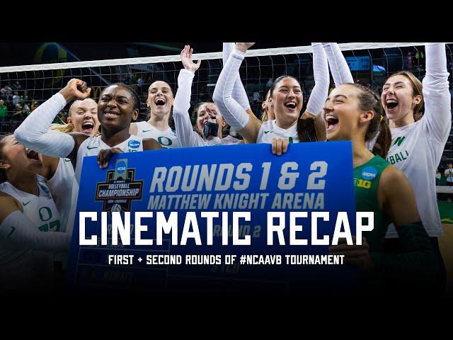 Cinematic Recap | Oregon Volleyball #NCAAVB 1st + 2nd Rounds