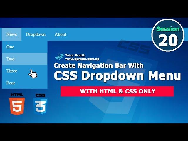 Dropdown Menu CSS For Navigation Bar Session 20 | Tutor Pratik