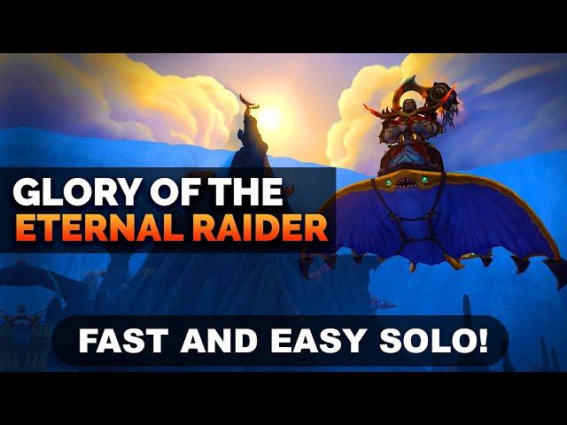 Glory of The Eternal Raider Solo | Fast and Easy Guide!