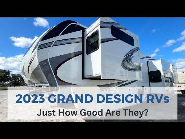 2023 Grand Design RVs - Are They As Good As Some People Say?